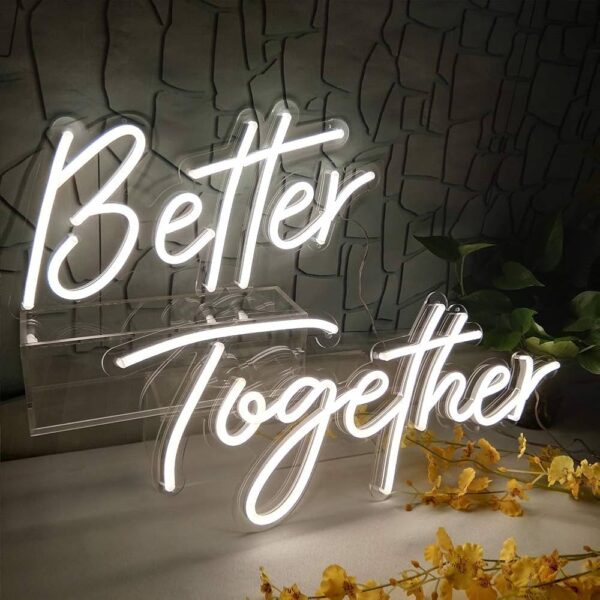 better together Led sign